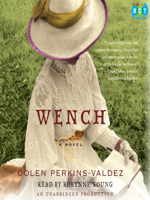 Title details for Wench by Dolen Perkins-Valdez - Available